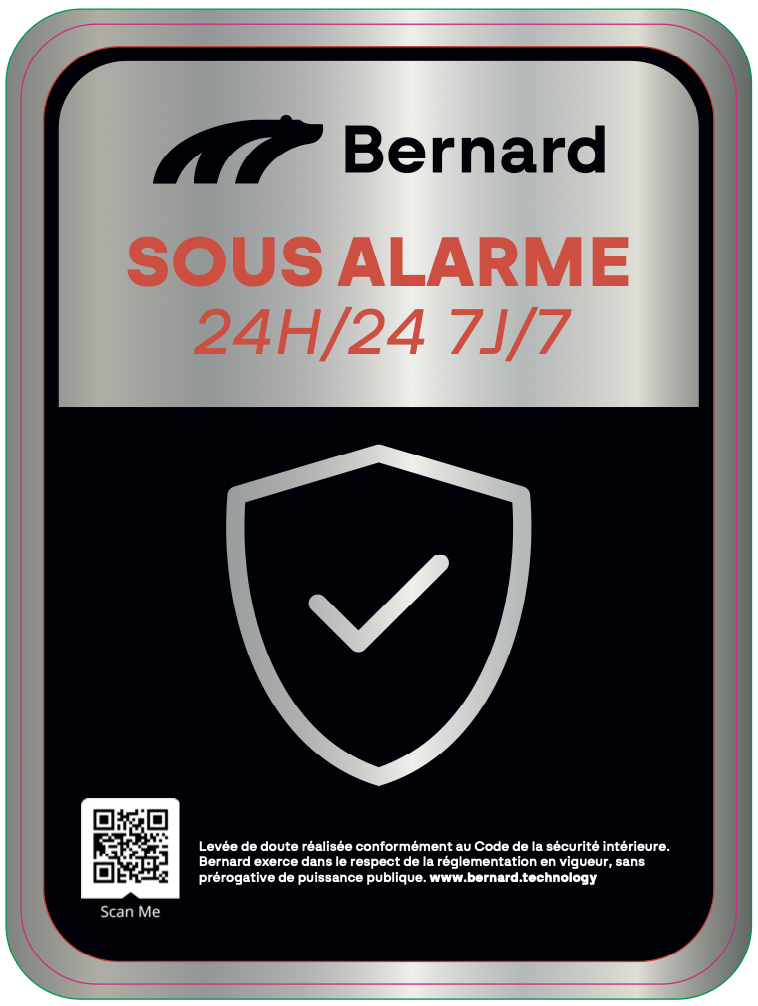 Sticker Bernard Sous Alarme 24H/24 7J/7 — levée de doute conforme au Code de la sécurité intérieure